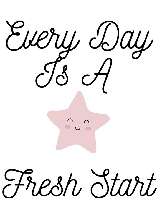 Every Day Is A Fresh Start Poster Resource Download