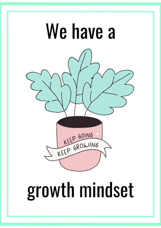 We Have A Growth Mindset Poster Digital Download